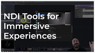 NDI Tools for Immersive Experiences - Tutorial