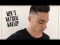 MENS NATURAL "NO MAKEUP" TUTORIAL | STEP BY STEP