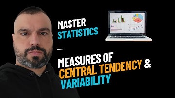 Measures of Central Tendency and Variability
