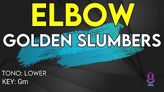 Video thumbnail of "Elbow - Golden Slumbers - Karaoke Instrumental - Lower"