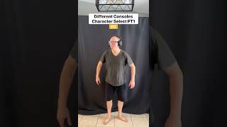 Consoles Character Select Pt1