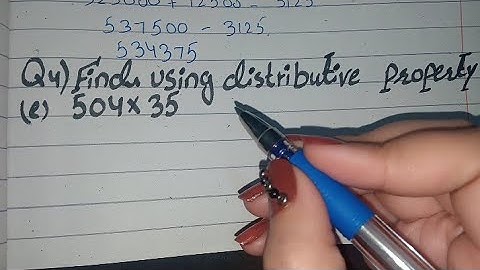 Find using Distributive Property 504 × 35, find using distributive property 504×35 class 6