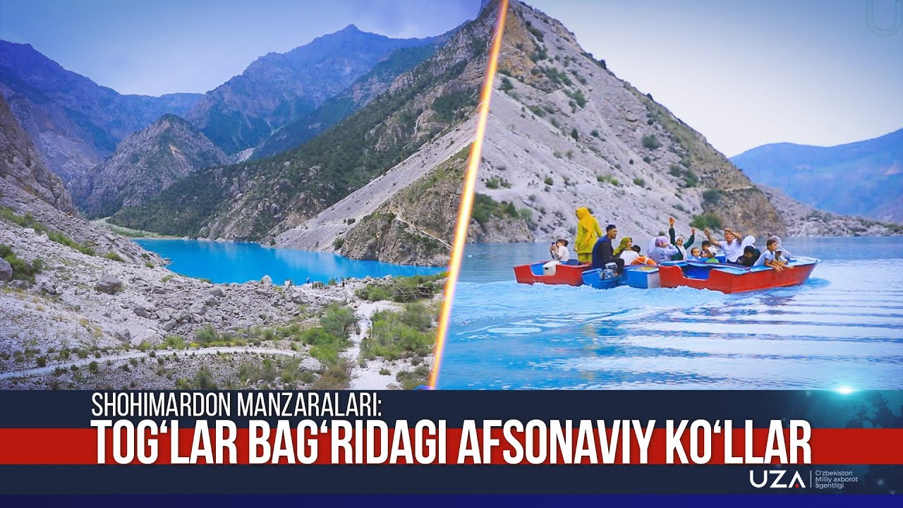 Shohimardon manzaralari: Togʻlar bagʻridagi afsonaviy koʻllar