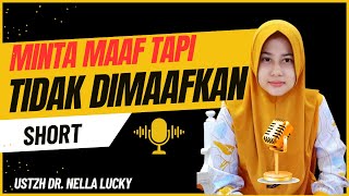 🟠Minta maaf tetapi tidak dimaafkan. Harus gimana? | short| Ustadzah Dr. Nella Lucky
