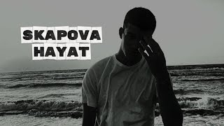 Skapova - Hayat Lyrics Video