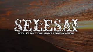 Download Lagu BLR - SELESAI ft Young Humble X DuaTyga Official Lagu Acara 2026 MP3