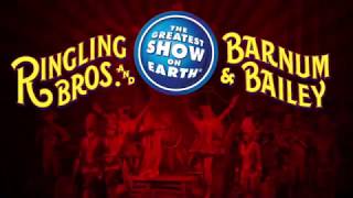 A Tribute to Ringling Bros  and Barnum & Bailey Circus