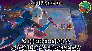 Tharz 3 - 2 Hero Only | 5 Gold Strategy | New Meta In Tharz Skill 3 MAGIC CHESS TIPS AND TRICKS MLBB