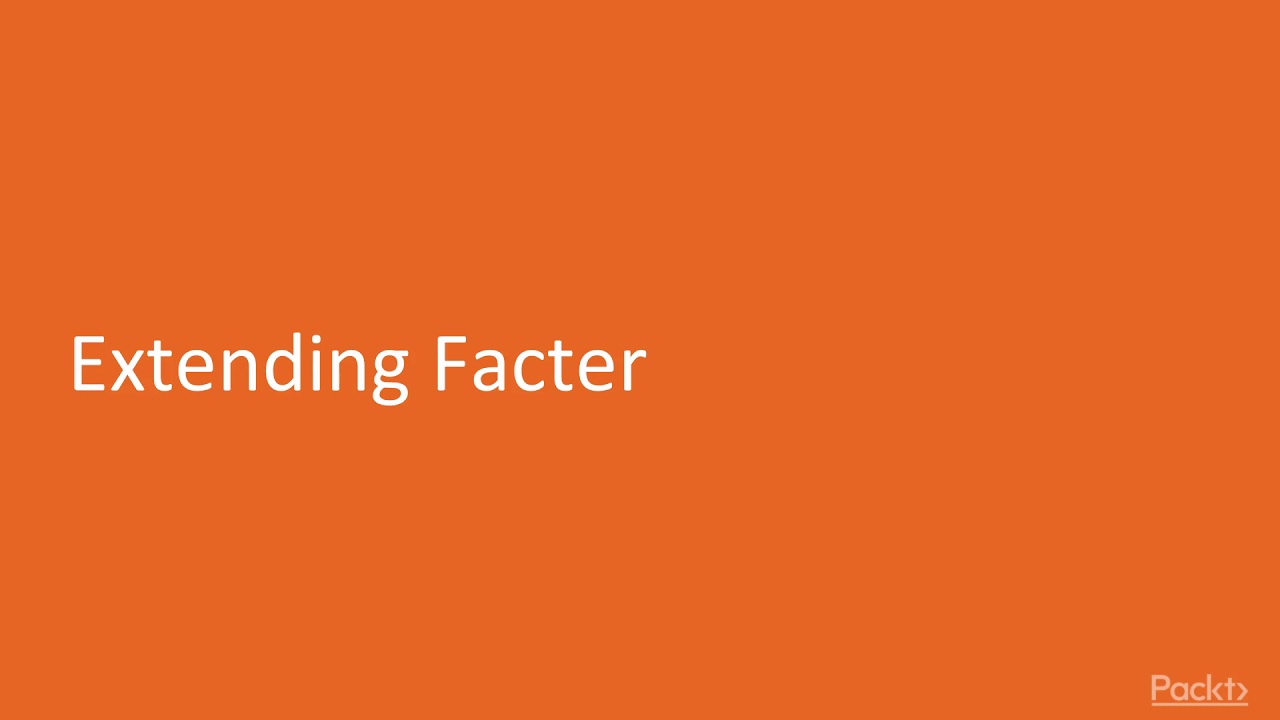 Facter Learn Puppet 6: Extending Facter | packtpub.com - YouTube