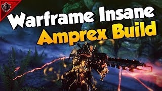 Warframe Insane Amprex Build | With A Riven And Without