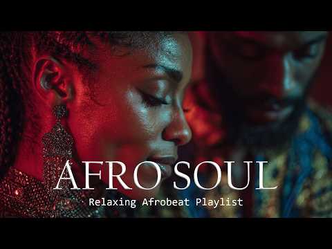 OLA Afro Soul | Relaxing Vibes • Healing Rhythms for Quiet Nights