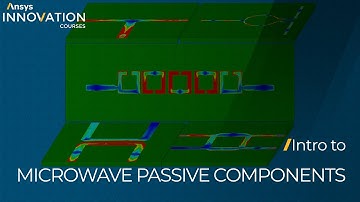 Intro to Microwave Passive Components Using Ansys Electronics Desktop — Lesson 1