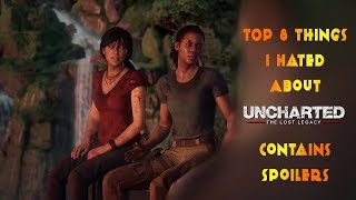 Top 8 Things I Hate About Uncharted: The Lost Legacy *CONTAINS SPOILERS*