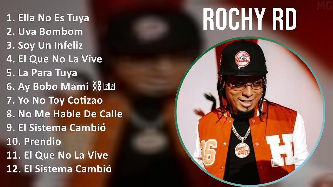 Uva Rochy Rd Rochy RD 2025 MIX Top Hits - Ella No Es Tuya, Uva Bombom, Soy Un ...
