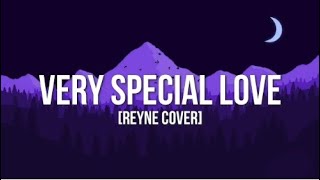 REYNE - A Very Special Love (Lyrics)