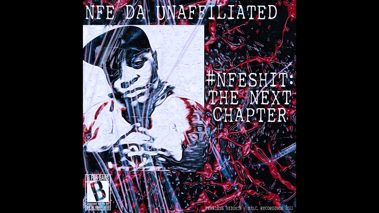 NFE Da' Unaffiliated - #NFEShit: The Next Chapter auf YouTube ansehen NFE Da' Unaffiliated - #NFEShit: The Next Chapter auf YouTube ansehen