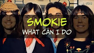 Smokie  -  What Can I Do   -  (Lyrics) на русском