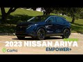 2023 Nissan Ariya Empower+  Review and Test Drive