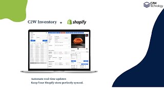 C2W Inventory + Shopify | Inventory Management System