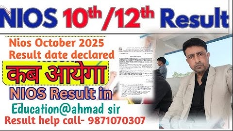 Nios result October 2025 Exam date declared. Nios. Nios result date. Nios result help 9871070307 