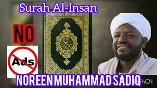 Surah Al-Insan Noreen Muhammad Sadiq