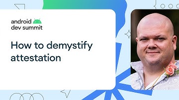 Demystifying attestation