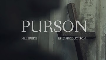 Helbrede — Purson | EPIC Production
