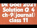 Ch-9 in class 11,Accountancy, Dk Goel, question 4