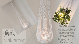 DIY Makramee Hängewindlicht/Blumenampel/DIY Macrame Hanging Lantern/Plant Hanger