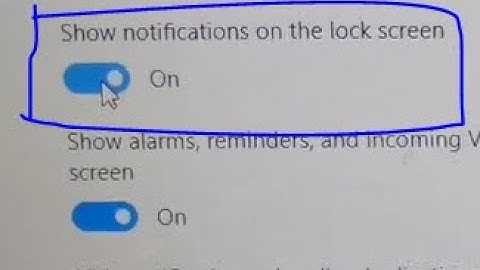 how to show notifications on lock screen in windows 10 laptop