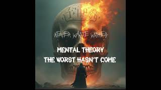 The Worst Hasnt Come Never Waste Wishes