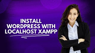 How to Install WordPress on Localhost with XAMPP | Step-by-Step Tutorial (2025)