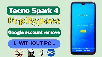 TECNO SPARK 4 FRP BYPASS 2024 :: TECNO SPARK 4(KC2) GOOGLE ACCOUNT REMOVE Without Pc