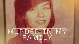 Murder in my Family: How the Aftermath affected EVERYTHING, including launching this channel