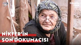 Emine Ana 88 Yaşında Dokuma Tezgahını Bırakamıyor Gündüz Gece
