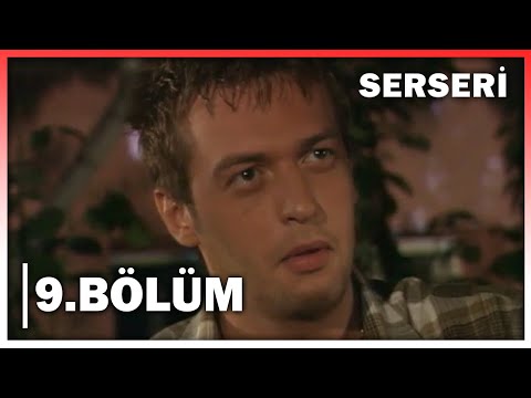 Serseri 9. Bölüm - FULL BÖLÜM