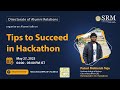 Tips to Succeed in Hackathons| SRMAP | Alumni Lecture