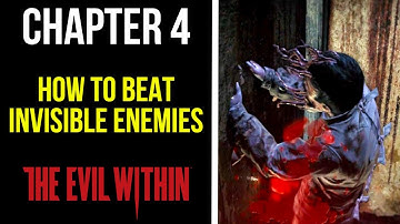 How To Beat Invisible Enemies | Chapter 4 | The Evil Within | MP Trophy