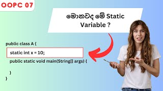 Level Up Your Java Skills: Exploring Static Variables in OOPC 07