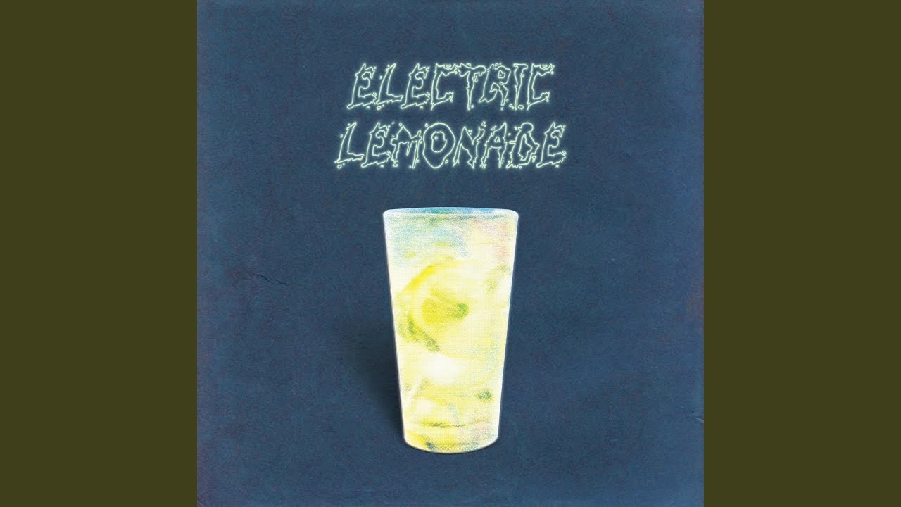 Watch ELECTRIC LEMONADE on YouTube Watch ELECTRIC LEMONADE on YouTube