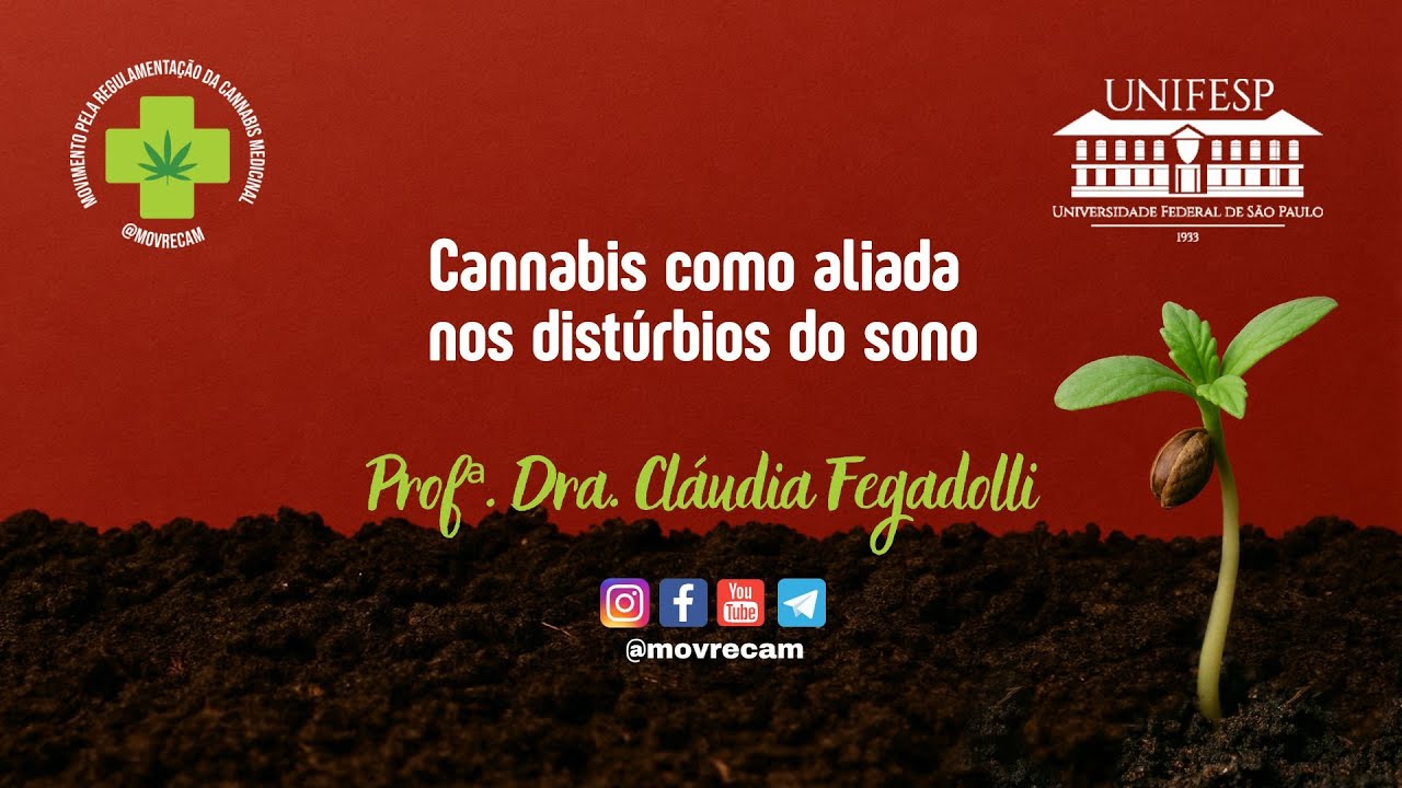 17ª Aula:  Cannabis sativa L. como aliada nos distúrbios do sono - Prof.ª Claudia Fegadolli