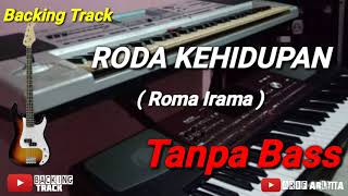 TANPA BASS#RODA KEHIDUPAN(BACKING TRACK)