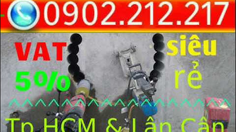 Khoan cắt bê tông tại quận 3 TpHCM - 0977.991.500