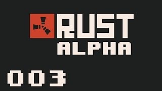Rust (Alpha) - #003 'Hacker Siege'