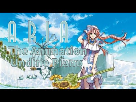 ウンディーネ - 牧野由依 by Aria The Animation 弾いてみた【作業用BGM】