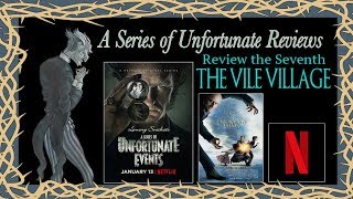 Netflix A Series Of Unfortunate Reviews, The Vile Village The Dom