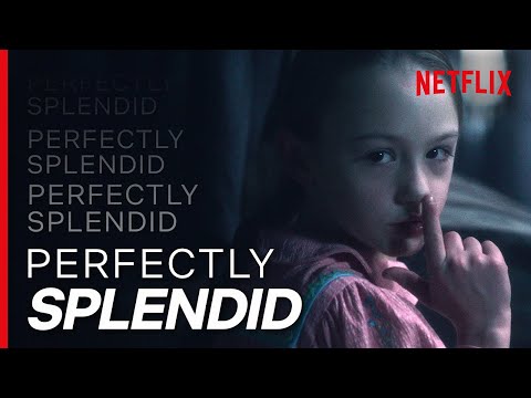Every Single 'Perfectly Splendid' in The Haunting of Bly Manor