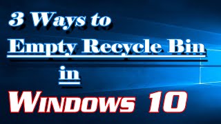 3 Ways To Empty Recycle Bin In Windows 10 Definite Solutions