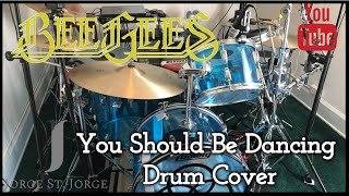 Bee Gees - You Should Be Dancing Drum Cover