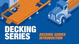 Decking Series Introduction